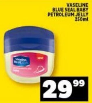 Shoprite Vaseline Blue Seal Baby Petroleum Jelly 250ml offer
