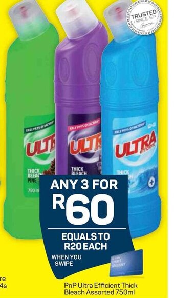 Pick n Pay Pnp Ultra Efficient Thick Bleach Assorted 750ml offer