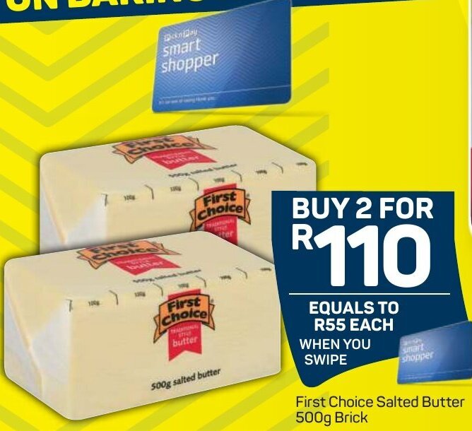 First Choice Salted Butter 500g offer at Pick n Pay
