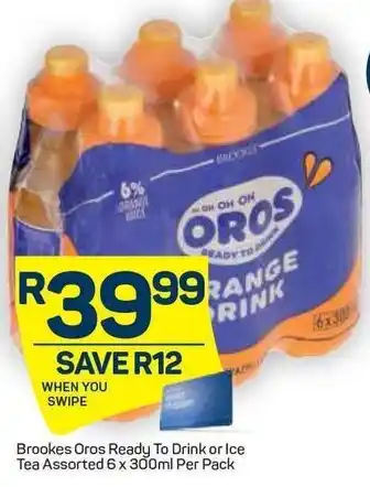Pick n Pay Brookers Oros Ready To Drink Or Ice Tea 6x300ml offer