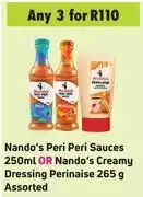 Nando's peri peri sauces 250ml or nando's creamy dressing perinaise 265g- for any 3