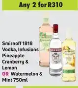 Game Smirnoff 1818 vodka,infusions pineapple cranberry & lemon or watermelon & mint-for 2 x 750ml offer