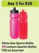 Otima geo sports bottle or lumoss sportec bottle 750ml assorted-for any 2