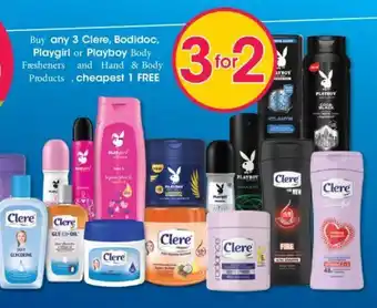 Buy any 3 Clere, Bodidoc, Playgirl or Playboy Body Fresheners and Hand & Body Products