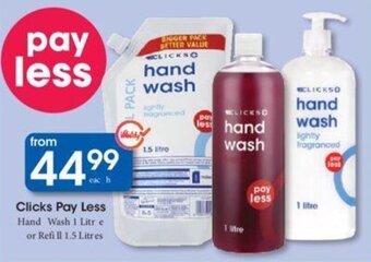 Clicks Clicks+ Hand Wash 1 litre or Refill 1.5 litre offer