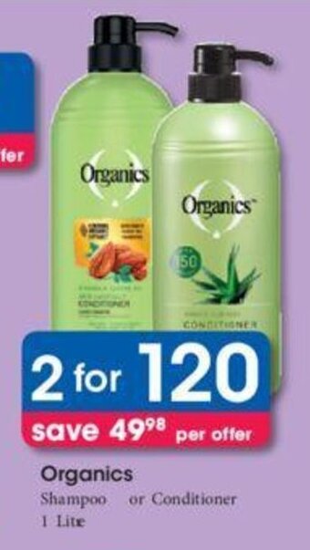 Clicks Organics Shampoo or Conditioner 2 x 1 litre offer