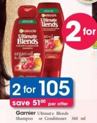 Clicks Garnier Ultimate Blends Shampoo or Conditioner 2 x 360ml offer