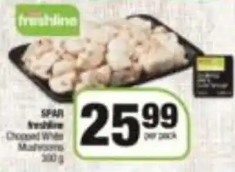 Spar Spar Freshline Chopped White Mushrooms 300g offer