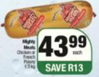 Spar Mighty Meats Chicken or French Polony 1.5kg offer