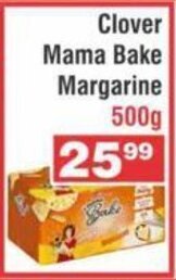 Advance Cash n Carry Clover Mama Bake Margarine 500g offer