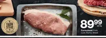 Checkers Farmstead Pork Cuts Rump Steak per kg offer