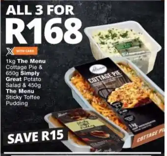 Checkers The Menu Cottage Pie 1kg & Simply Great Potato Salad 650g & The Menu Sticky Toffee Pudding 450g offer