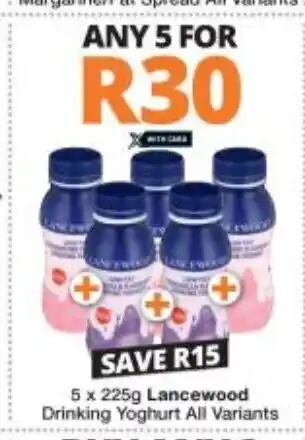 Checkers Lancewood Drinking Yoghurt All Variants 5x225g offer