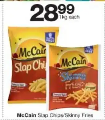 Checkers McCain Slap Chips / Skinny Fries 1kg offer