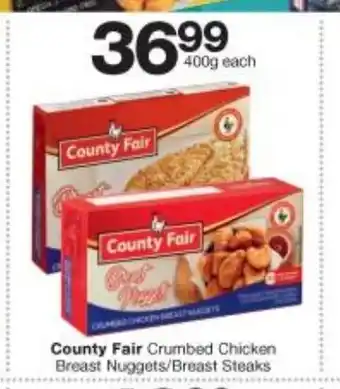 Checkers Country Fair Crumbed Chicken Breast Nuggets / Breast Steaks 400g offer