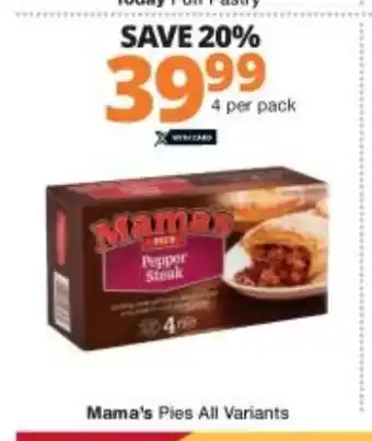 Checkers Mama's Pies All Variants 4 per pack offer