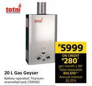 Totai 20l gas geyser offer at Builders Warehouse