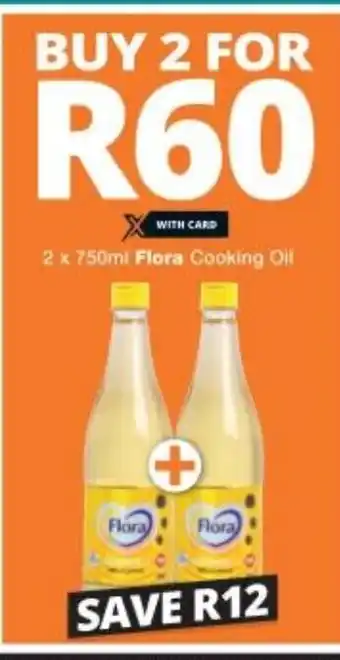 Checkers Flora Cooking Oil 2 x 750ml offer