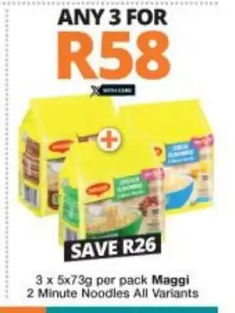 Checkers Maggi 2 Minute Noodles All Variants 3 x 5x73g offer