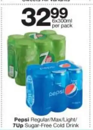 Checkers Pepsi Regular / Max / Light , 7Up Sugar-Free Cold Drink 6x300ml per pack offer