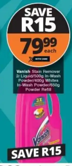 Vanish Stain Remover 2L Liquid / In-Wash Powder 500g / Whites In- Wash Powder 400g / Powder Refill 650g