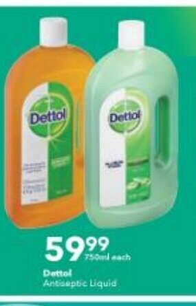 Checkers Dettol Antiseptic Liquid 750ml offer