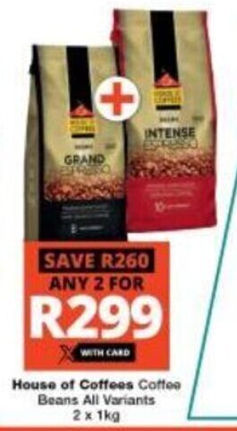 Checkers House of Coffees Coffee Beans All Variants 2 x 1 kg offer