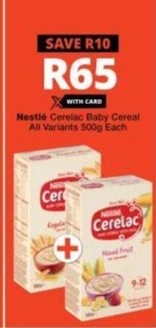 Checkers Nestle Cerelac Baby Cereal All Variants 500g each offer