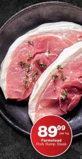 Checkers Farmstead Pork Rump Steak per kg offer