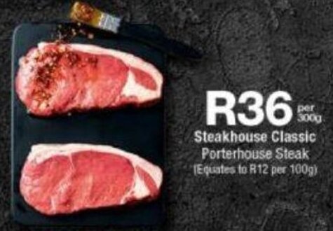 Checkers Steakhouse Classic Porterhouse Steak per 300g offer