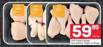 Pick n Pay PnP Fresh Chicken Drumsticks Thighs or Wings per kg offer
