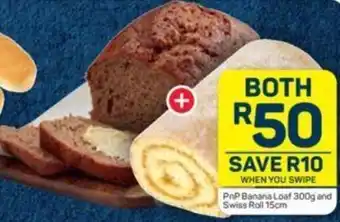 Pick n Pay PnP Banana Loaf 300g and Swiss Roll 15cm offer