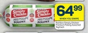 Pick n Pay Rainbow Simply Chicken Premium Polony Assorted 1 kg each offer
