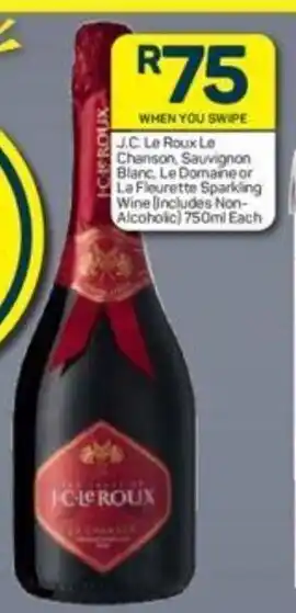 Pick n Pay J.C Le Roux Le Chanson, Sauvignon Blanc, Le Domaine or La Fleurette Sparkling Wine 750 ml each offer