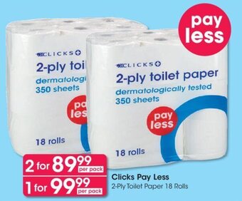 Clicks+ Pay Less 2-Ply Toilet Paper 18 rolls