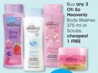 Clicks Buy any 3 Oh So Heavenly Body Washes 375ml or Scrubs cheapest 1 FREE offer
