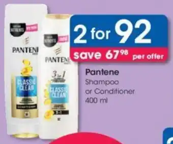 Clicks Pantene Shampoo or Conditioner 2 x 400ml offer