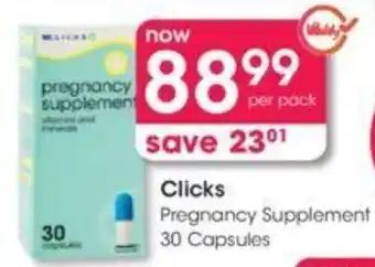 Clicks Clicks+ Pregnancy Supplement 30 capsules offer