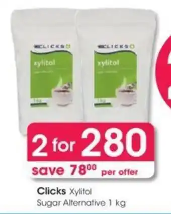Clicks Clicks+ Xylitol Sugar Alternative 2 x 1kg offer