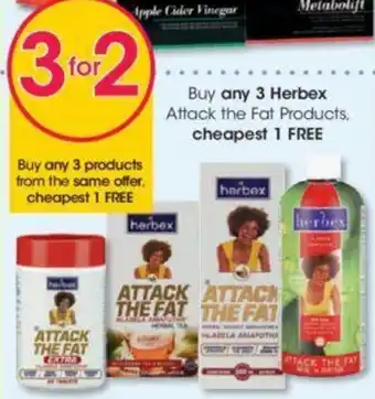 Clicks Buy any 3 Herbex Attack the Fat Products cheapest 1 FREE offer