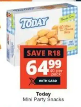 Checkers Today Mini Party Snacks 40 per pack offer