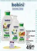 Dis-Chem Bobini natural care bubble bath 330ml or foam wash 300ml or shampoo 200ml assorted-each offer