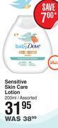 Dis-Chem Baby dove sensitive skin care lotion assorted-200ml offer