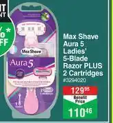 Dis-Chem Max shave aura 5 ladies 5 blade razor plus 2 cartridges offer