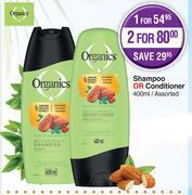 Organics shampoo or conditioner assorted-400ml