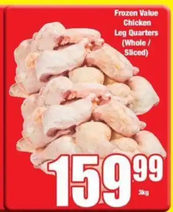 Boxer Frozen Value Chicken Leg Quarters (Whole/Sliced) 3 kg offer