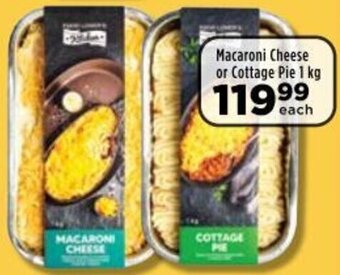 Food Lover's Market Macaroni Cheese or Cottage Pie 1kg offer