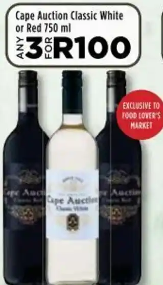 Food Lover's Market Cape Auction Classic White or Red 750ml offer