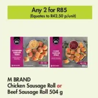 Makro M Brand Chicken / Beef Sausage Roll 2 x 504g offer