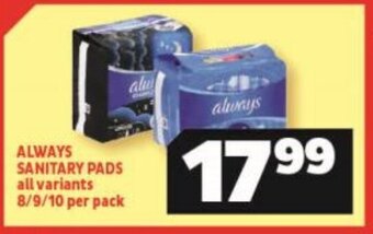 Always Sanitary Pads all variants 8 / 9 / 10 per pack